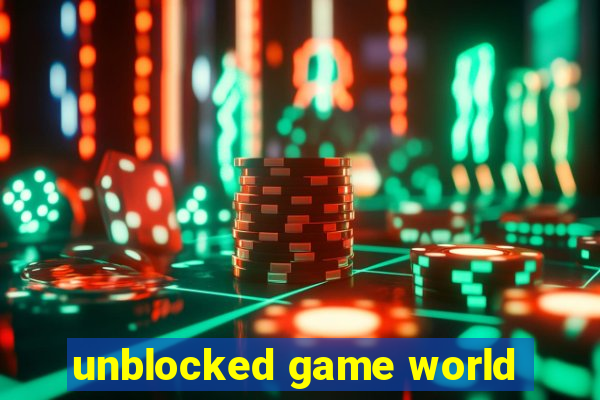 unblocked game world